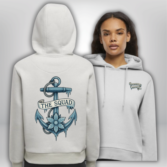 THE SQUAD "Anchored in Hockey"  Ladies Hoody