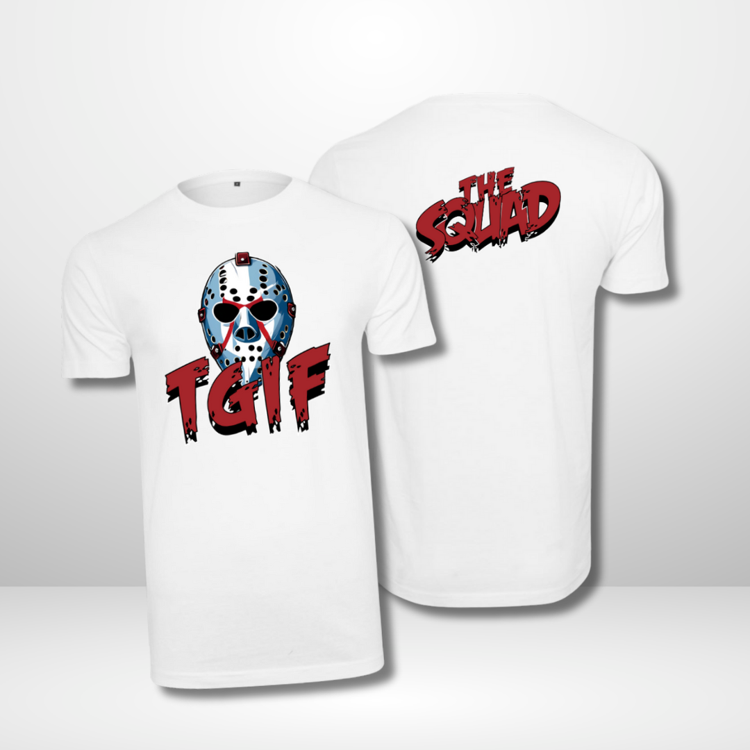 THE SQUAD "TGIF 🏒🔪 Thank God It´s Friday" T-Shirt