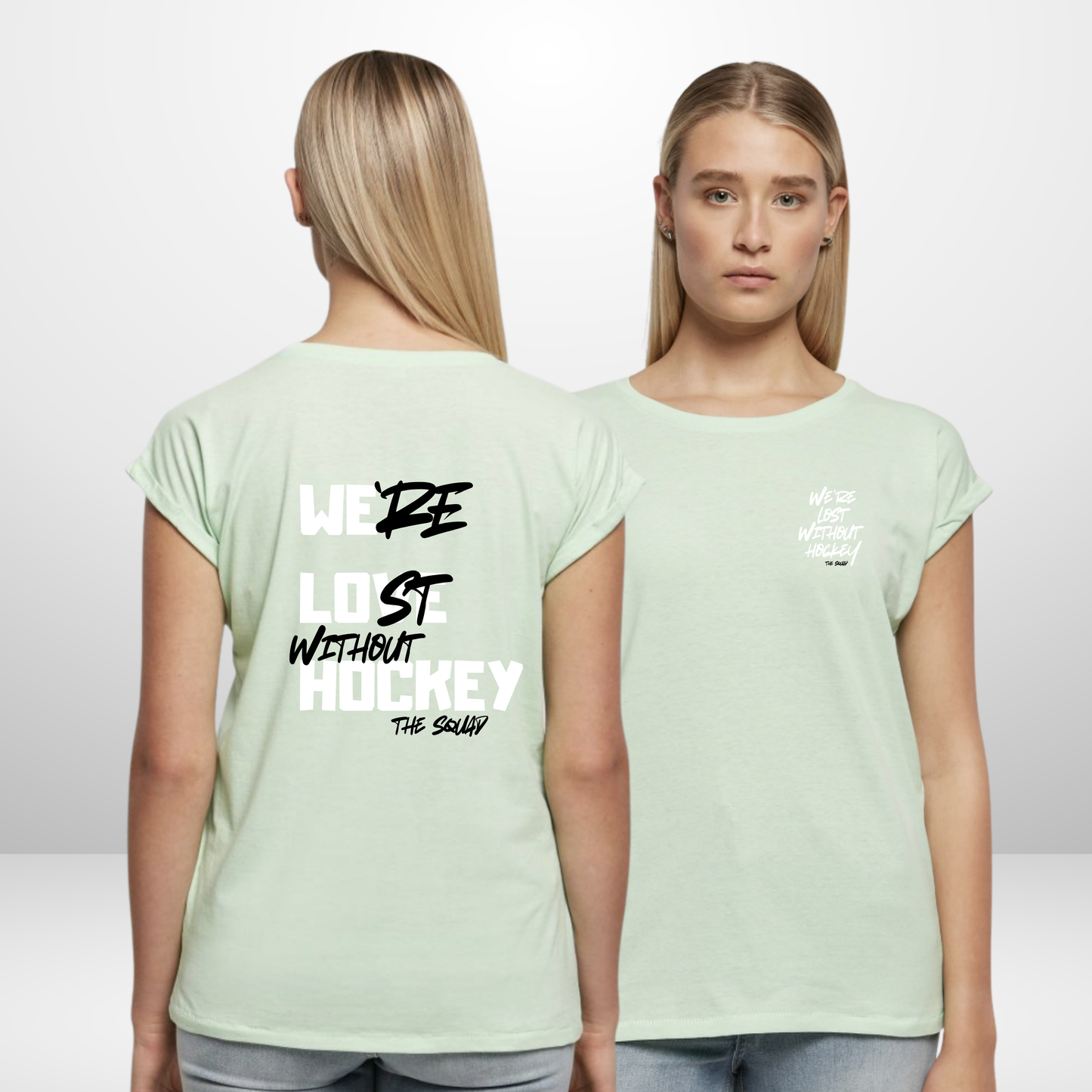 "LOST WITHOUT HOCKEY" The Squad Ladies T-Shirt