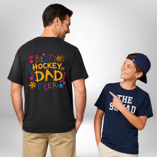 "BEST HOCKEY DAD EVER" The Squad T-Shirt