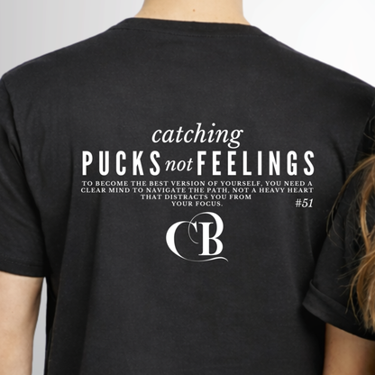 "CATCHING PUCKS NOT FEELINGS" Cody Brenner X The Squad T-Shirt