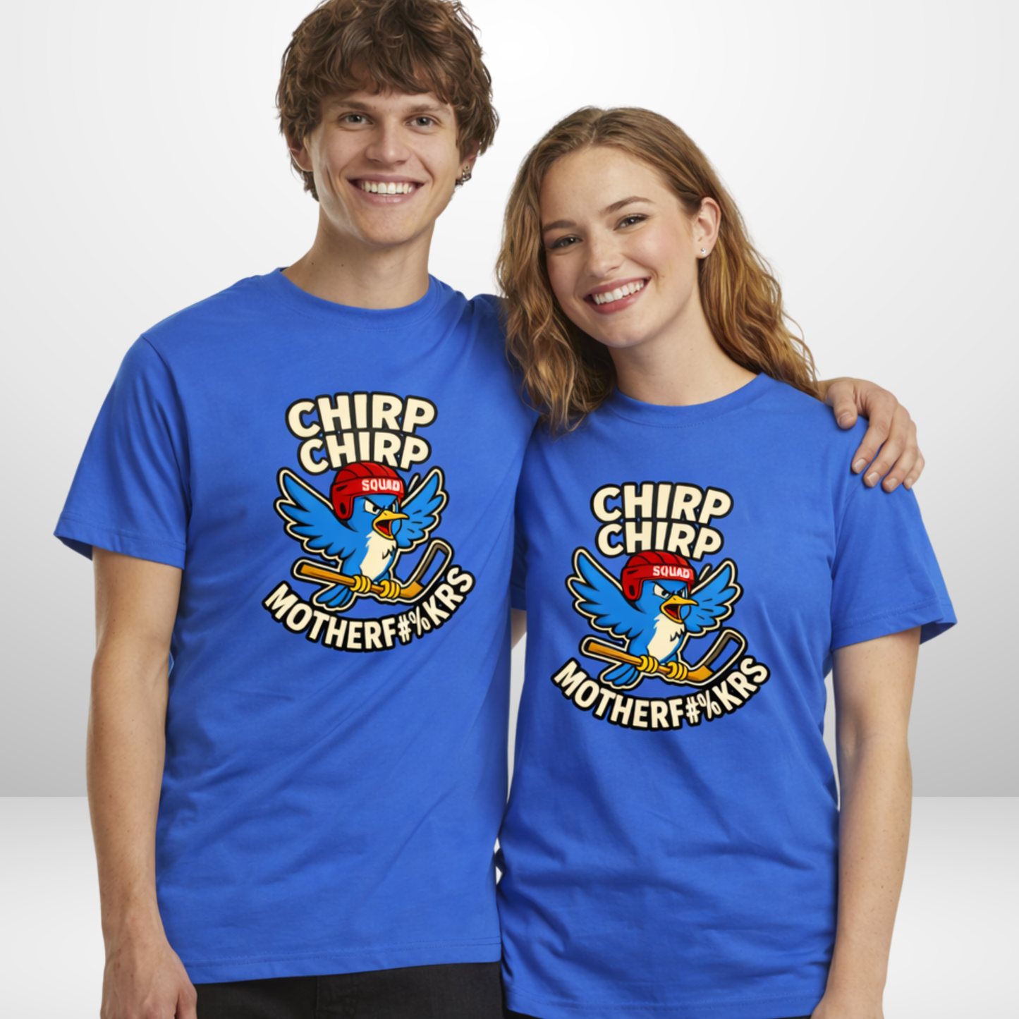 "CHIRP CHIRP" The Squad T-Shirt