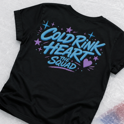 "COLD RINK HEART" The Squad Hockey Ladies Sorona T-Shirt