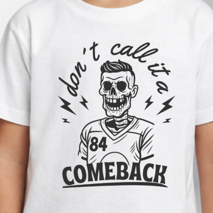 "DON`T CALL IT A COMEBACK" Trevor Parkes X The Squad Kids T-Shirt