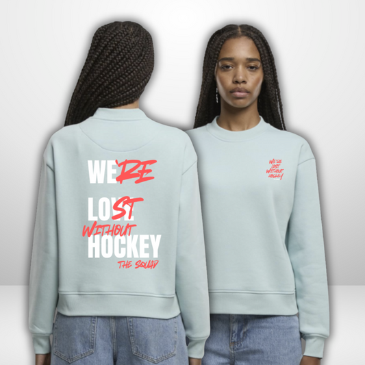 THE SQUAD  "Lost without Hockey" Ladies Oversized Crewneck