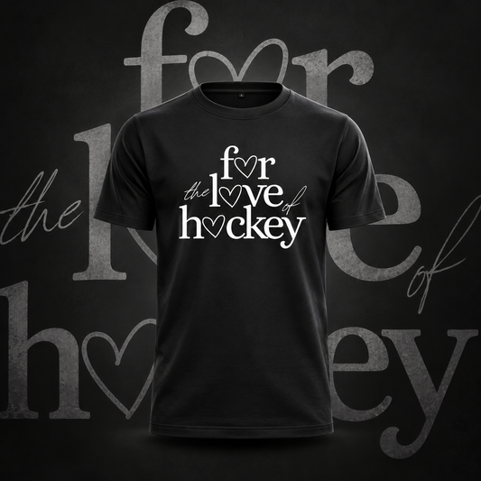 For the Love of Hockey Shirt