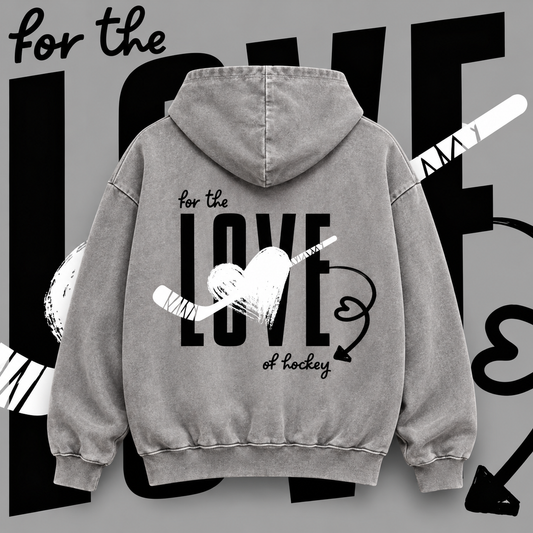 For the Love of Hockey Hoody