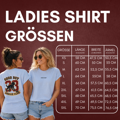 Good Boy Goalie Club  Ladies Shirt