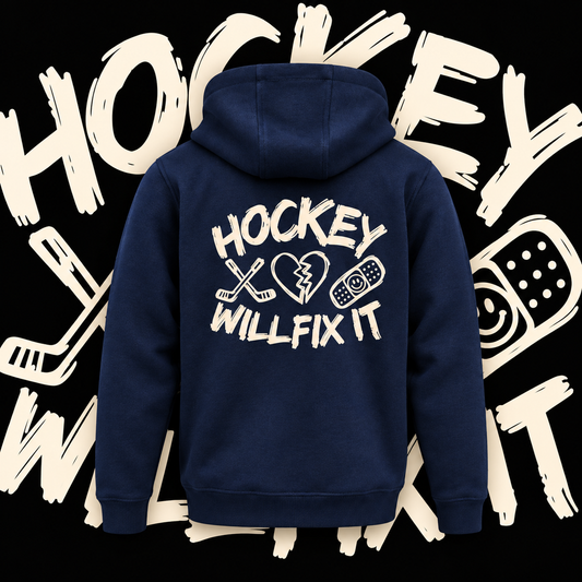 HOCKEY WILL FIX IT HEAVY HOODY