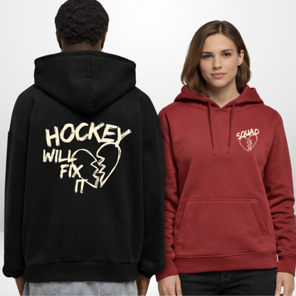 "HOCKEY WILL FIX IT"  Heavy Hoodie in 2 Farben