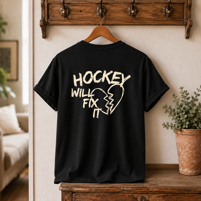 Hockey Will Fix It Shirt