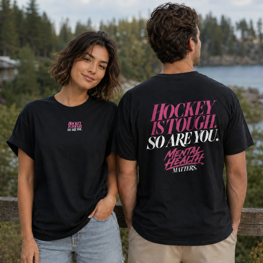 Hockey is tough. So are you. Shirt