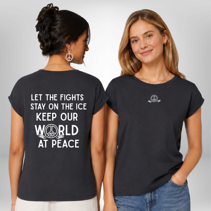 "LET THE FIGHTS STAY ON THE ICE" The Squad Hockey Ladies Shirt