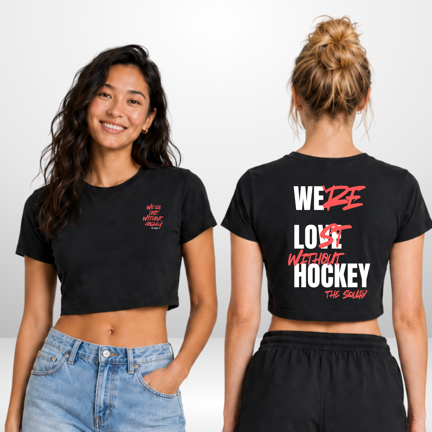 "LOST WITHOUT HOCKEY" The Squad Ladies Cropped Tee