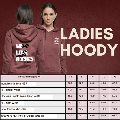 "LOST WITHOUT HOCKEY" The Squad Ladies Organic Hoody