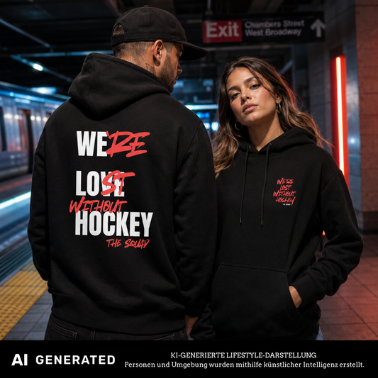 Lost Without Hockey Hoody