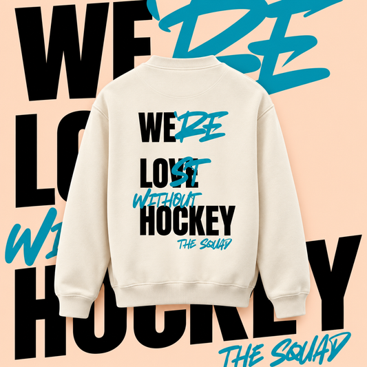 Lost Without Hockey Loose Fit Sweatshirt