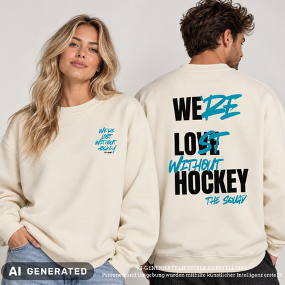 Lost without Hockey Loose Fit Sweatshirt