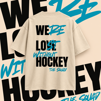 Lost without Hockey Oversized Shirt