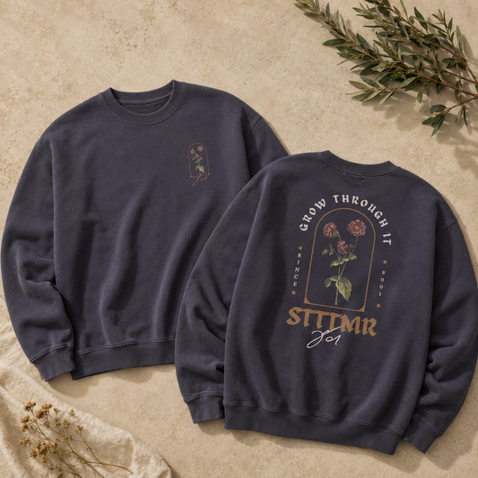 STTTMR Grow Through It Loose Fit Sweatshirt