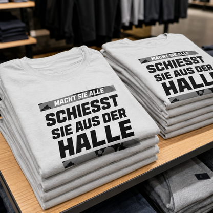 Schiesst sie aus der Halle T-Shirt