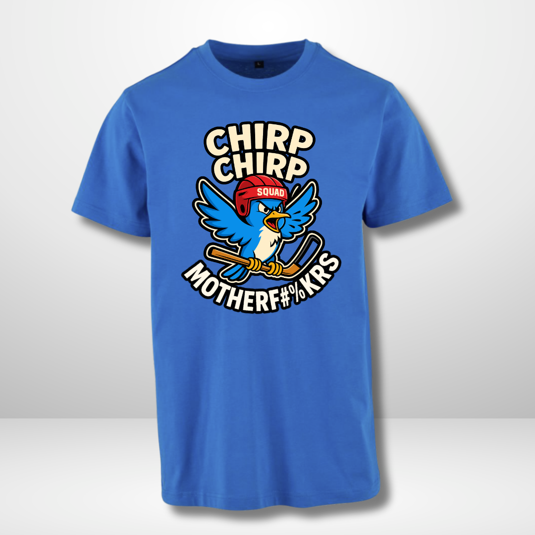 THE SQUAD "Chirp Chirp" 💬🐥T-Shirt