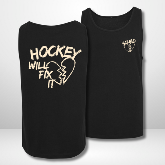THE SQUAD "Hockey will fix it"  Tanktop