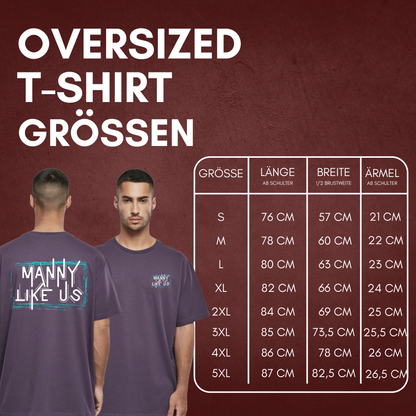 Manuel Wiederer * Manny Like Us *  Heavy Oversize T-Shirt