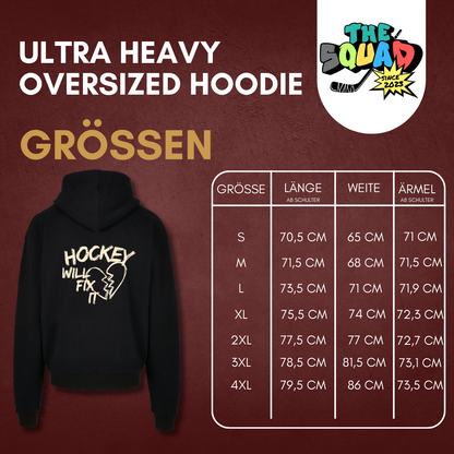 THE SQUAD "Hockey will fix it" Ultra Heavy Oversized Hoodie in 2 Farben
