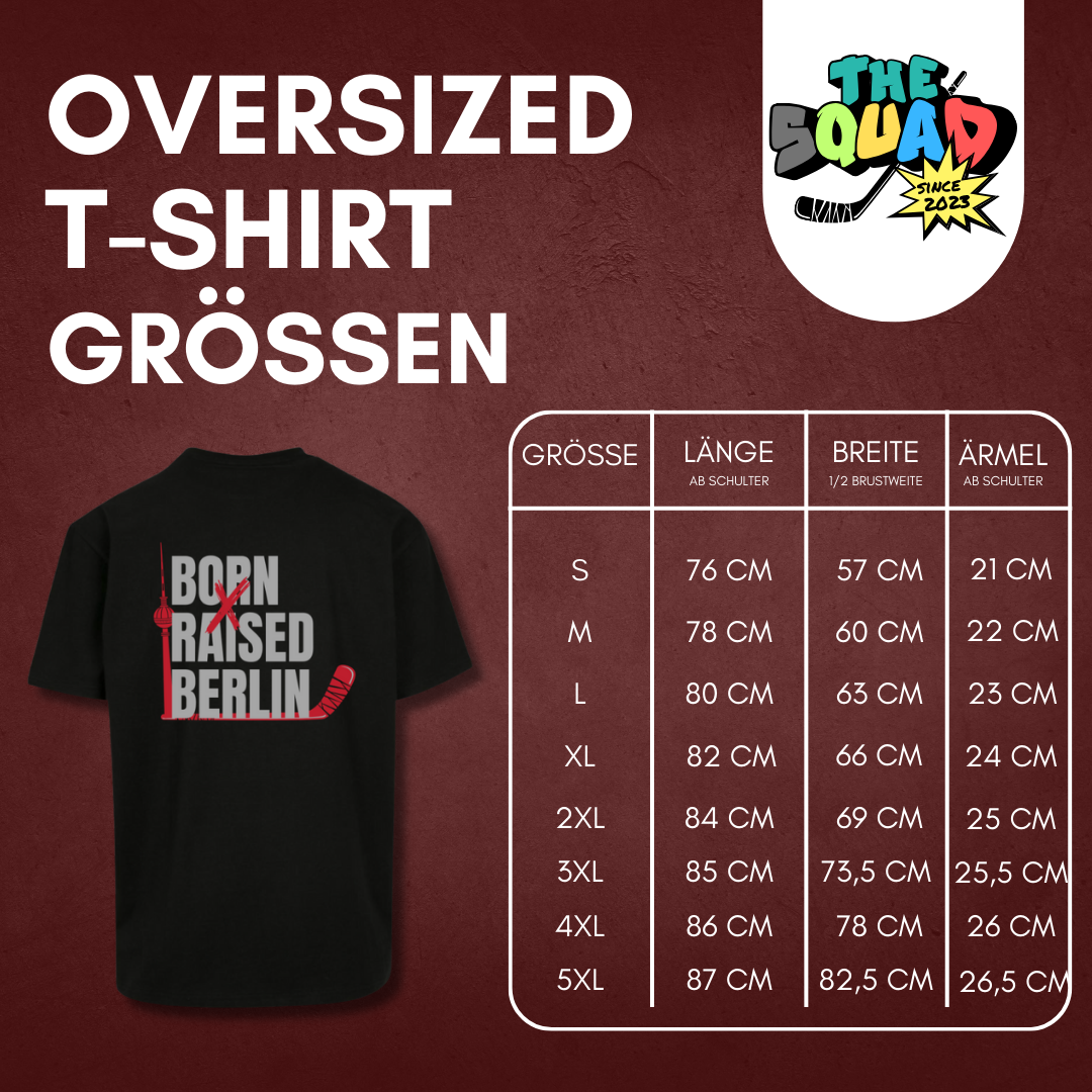 THE SQUAD "BORN x RAISED BERLIN" Oversized T-Shirt