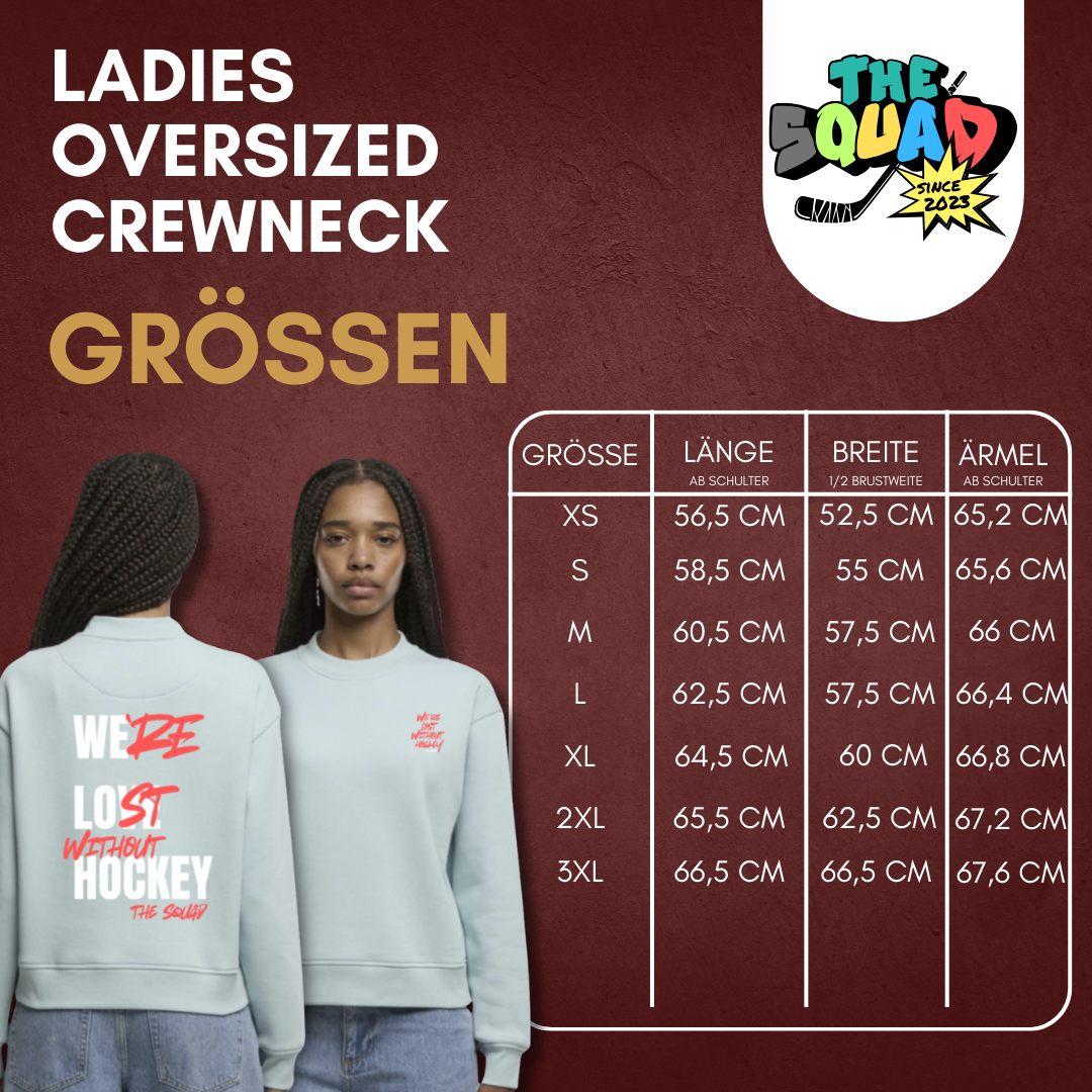 THE SQUAD  "Lost without Hockey" Ladies Oversized Crewneck