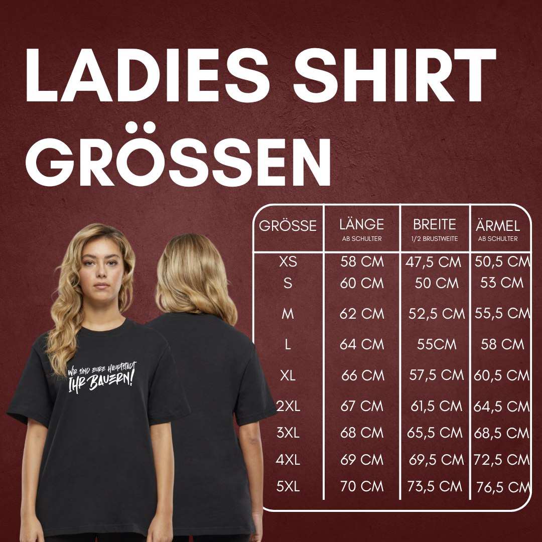 "Wir sind eure Hauptstadt, ihr Bauern!" Ladies T-Shirt