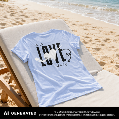 For the Love of Hockey Ladies Shirt