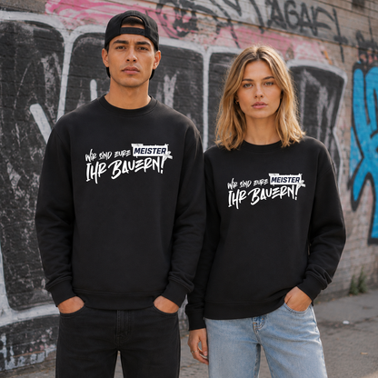 Final Sale: Wir sind euer Meister Crewneck