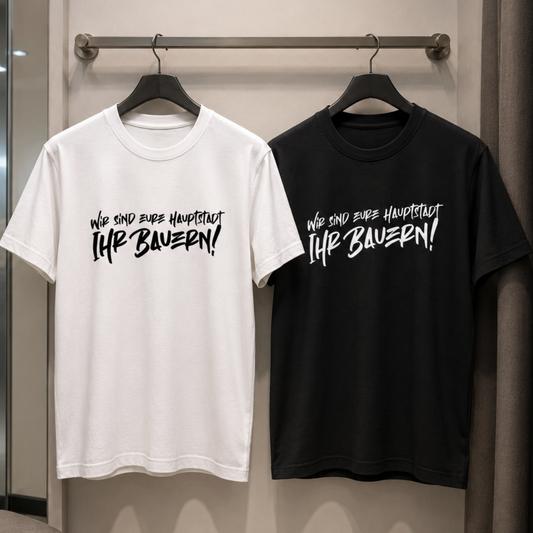 Wir sind eure Hauptstadt T-Shirt