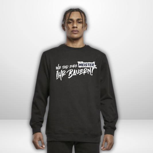 "Wir sind eure Meister" Crewneck Pullover